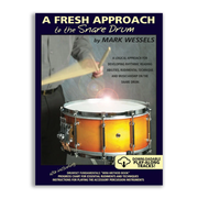A Fresh Approach to Snare Drum Book - Mark Wessels