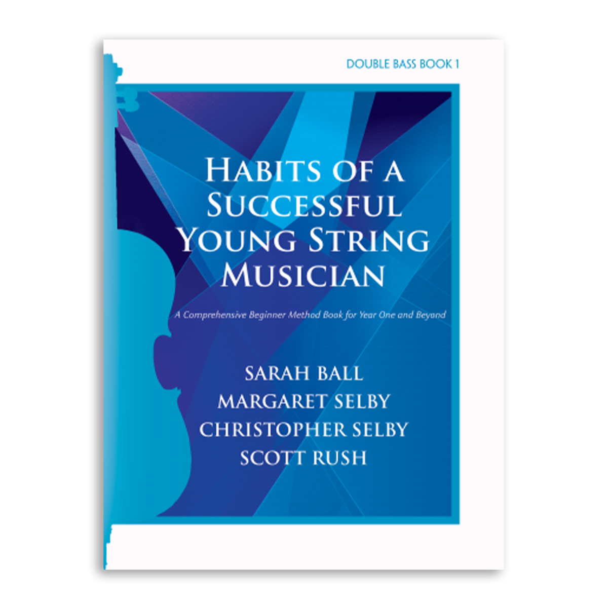 Habits of a Successful Young String Musician - Book 1