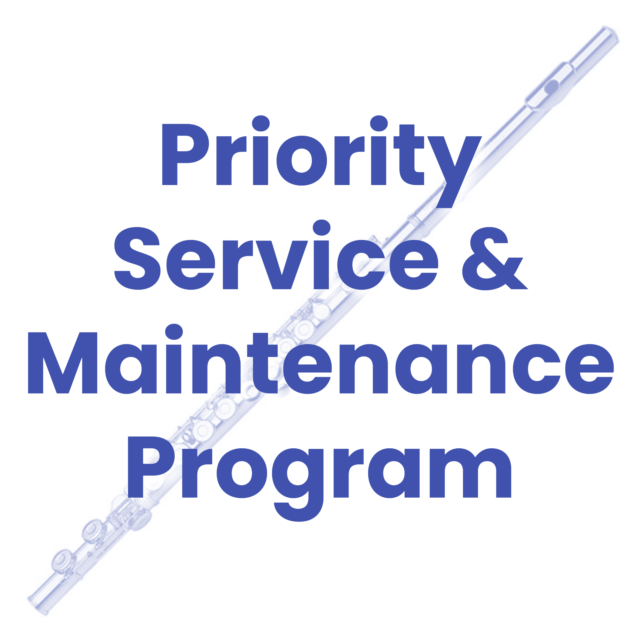Priority Service and Maintenance Program